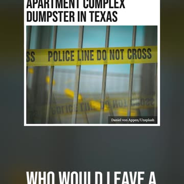 Who Would Leave a Baby in a Dumpster?