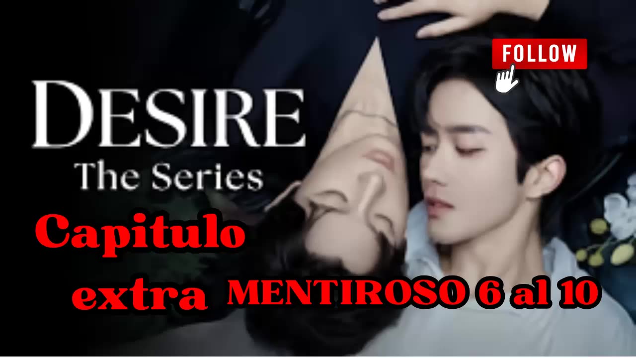 ABO DESIRE – capítulo extra – MENTIROSO 6 al 10