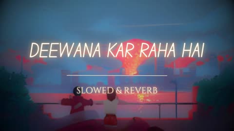 Deewana Kar Raha Hai - Javed Ali [Slowed+Reverb]