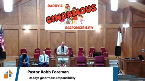 Pastor Robb Foreman // Daddy's Ginorumous Responsibility pt2