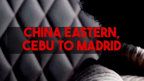 Business Class Airfare Deal - China Eastern $2,196 (Cebu to Madrid) Business Class