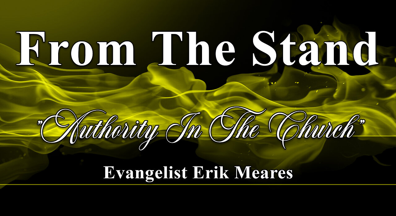 Authority In The Church | From The Stand | Erik Meares