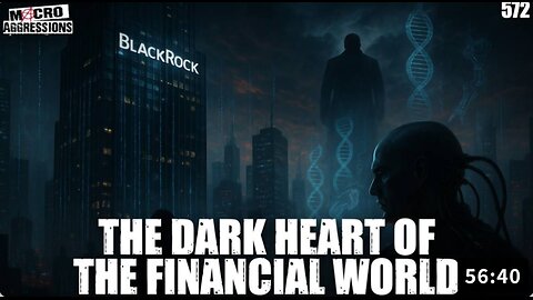 #572: The Dark Heart Of The Financial World