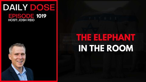 The Elephant In the Room | Ep. 1019 The Daily Dose