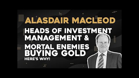 Heads of Investment Management & Mortal Enemies All Buying Gold - Here s Why!