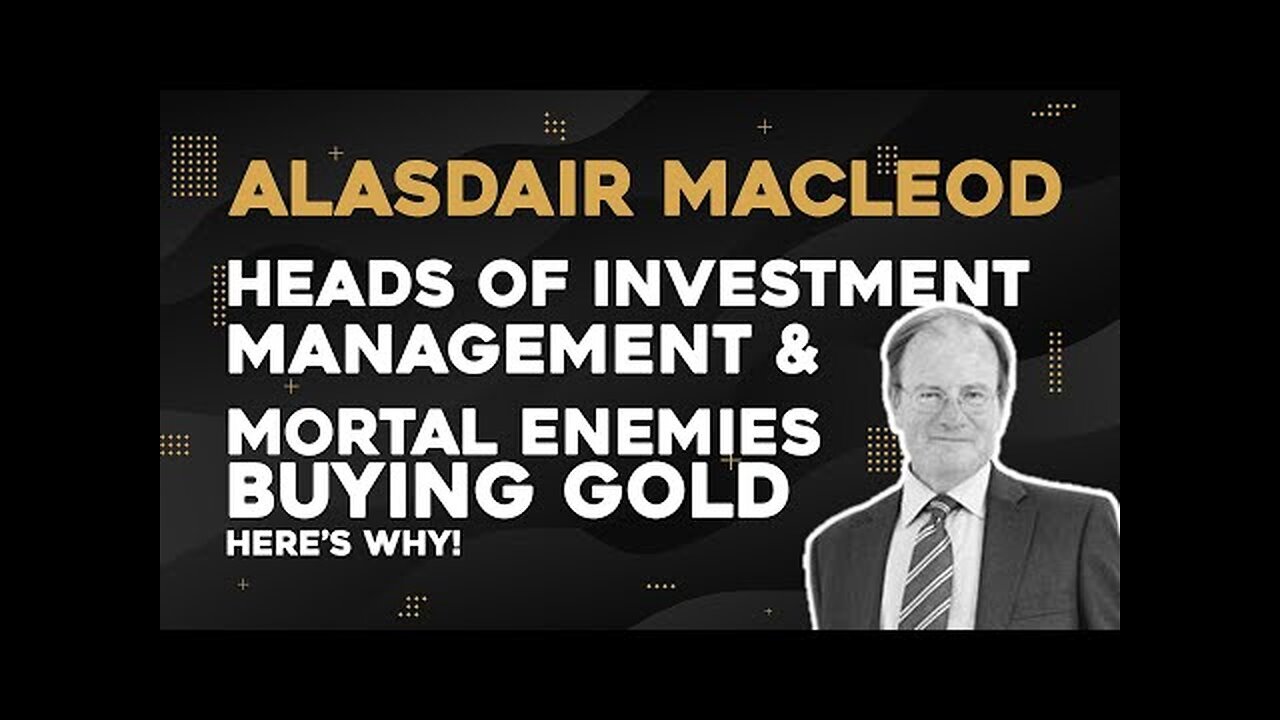 Heads of Investment Management & Mortal Enemies All Buying Gold - Here s Why!