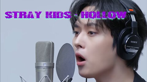 Stray Kids - Hollow / THE FIRST TAKE KPop