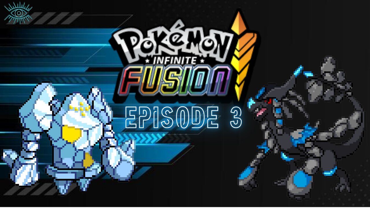 Pokemon Infinite Fusion Randomizer- Episode 3