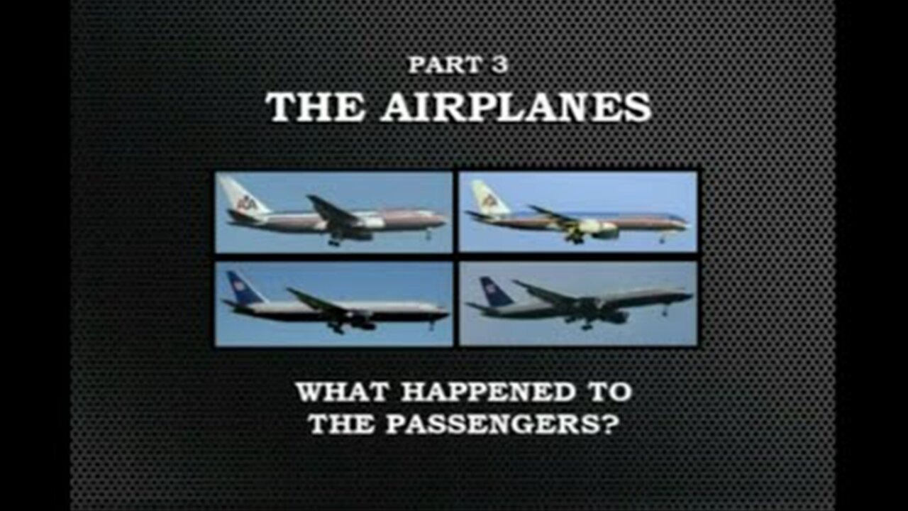 9/11 -A New Pearl Harbor, Pt3: What Happened to the Passengers?