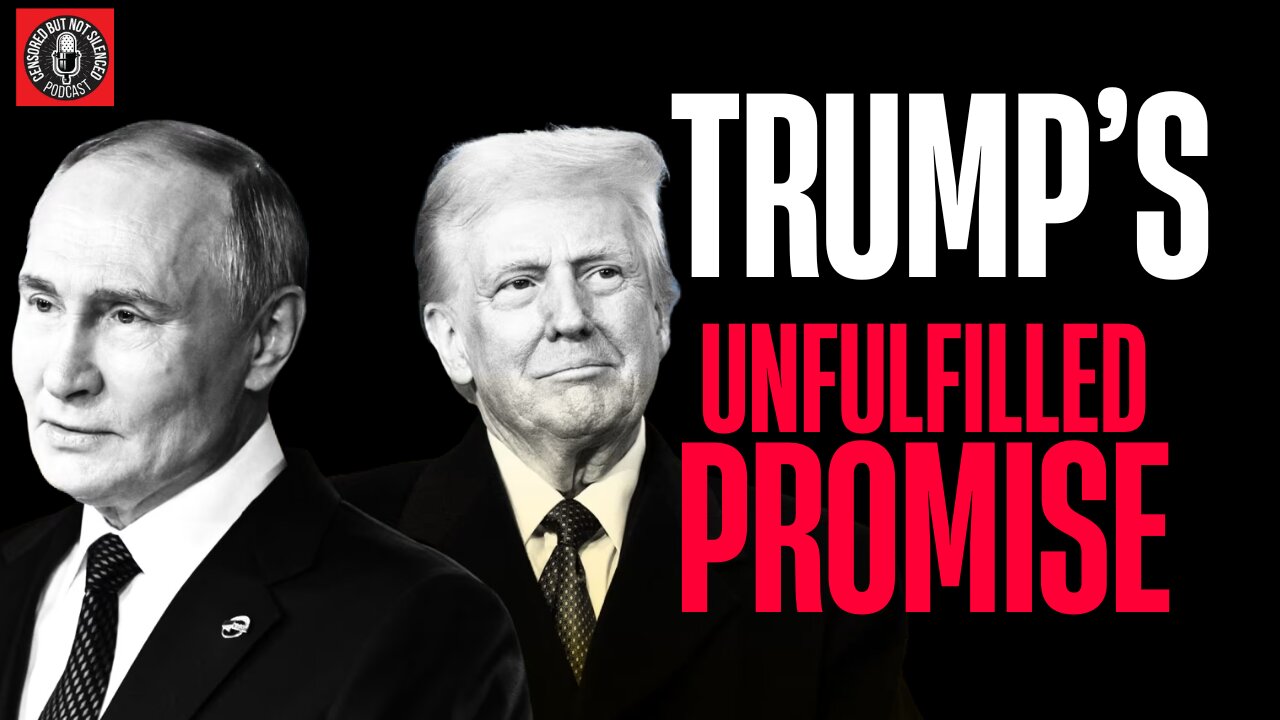 PODCAST | Trump's Unfulfilled Promise