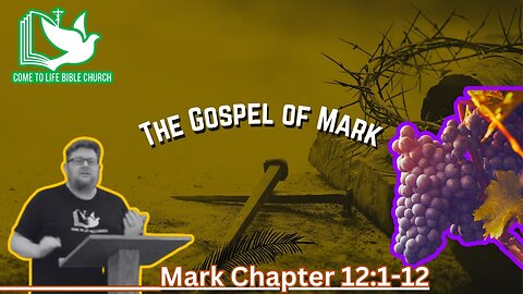 The Parable of the Tenants: Mark 12:1-12
