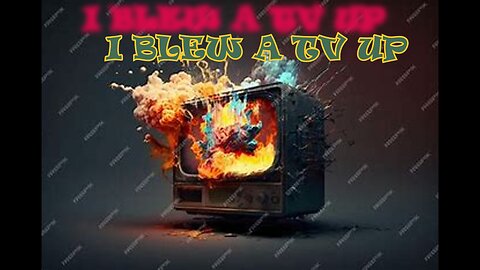 The Time I Exploded a TV With a Hammer! (Short Story)