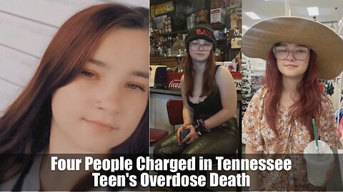 Who did it? Four People Charged in Tennessee Teen's Overdose Death