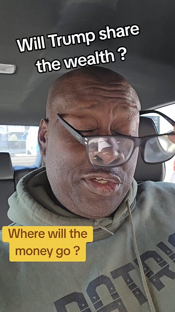 Will President Trump share the wealth