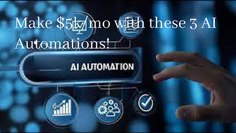 Make $5k⧸mo with these 3 AI Automations!