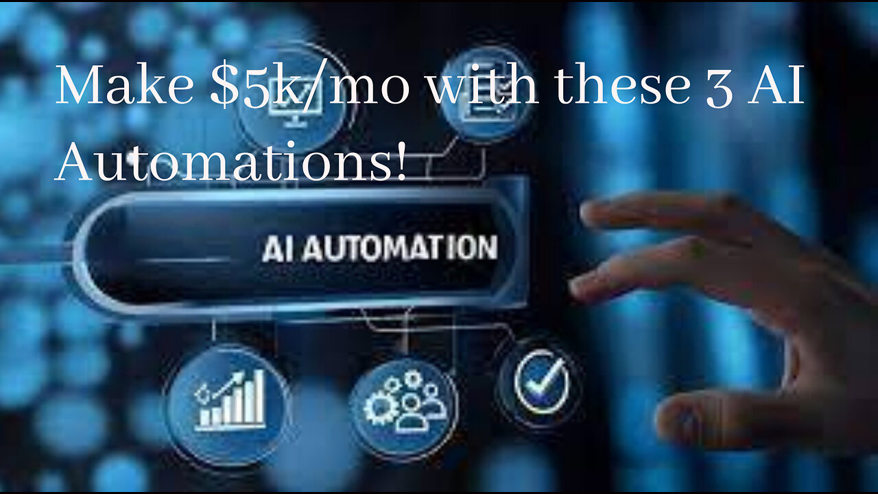 Make $5k⧸mo with these 3 AI Automations!