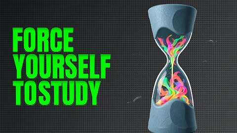 How to FORCE Yourself to Study When You DON’T Feel Like It