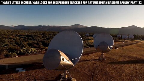 "NASA'S LATEST EXCUSES/ NASA SEEKS INDEPENDENT TRACKERS FOR ARTEMIS II/ HAM RADIO VS APOLLO" P 132