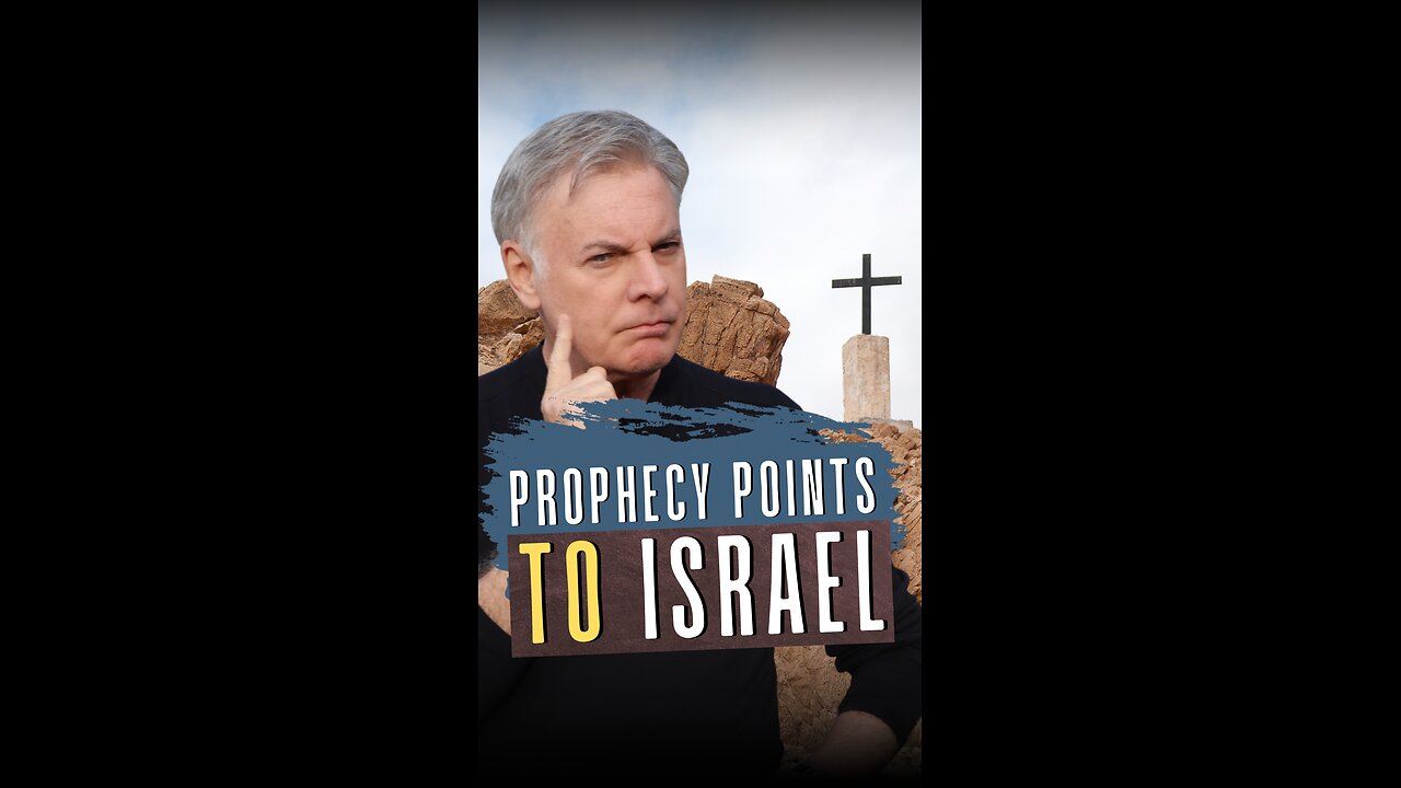 Prophecy Points to Israel