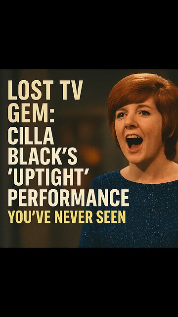 Lost TV Gem: Cilla Black’s “Uptight” Performance You’ve Never Seen Highlights