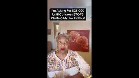 I’m Asking For $25,000 Refunds For US Taxpayers
