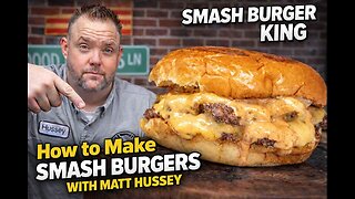 How to Make Smash Burgers with Matt Hussey