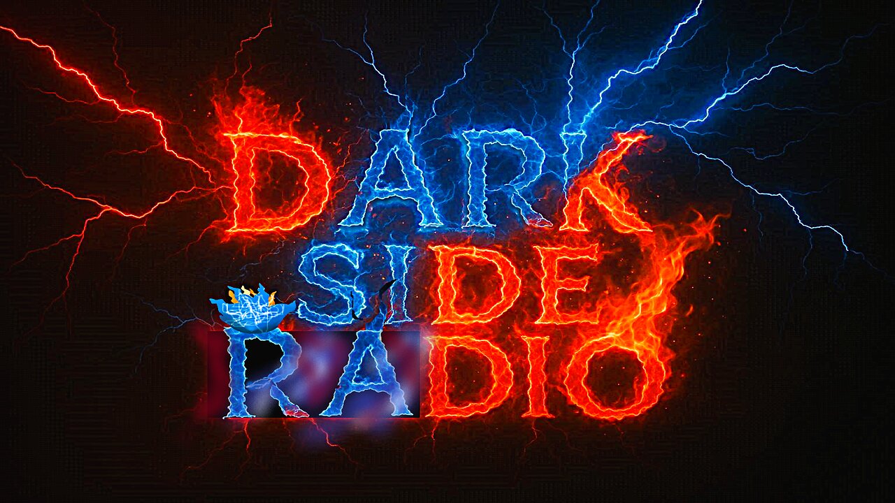⚡Dark Side Radio⚡ Ep. 434