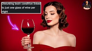 How a Glass of Wine a Day Can Rob You Of Your Golden Years and Memory!