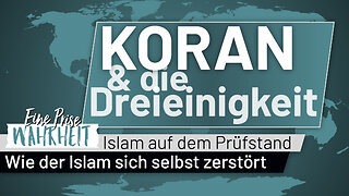 Wie der Islam sich selbst zerstört: Koran missversteht Dreieinigkeit | Islam