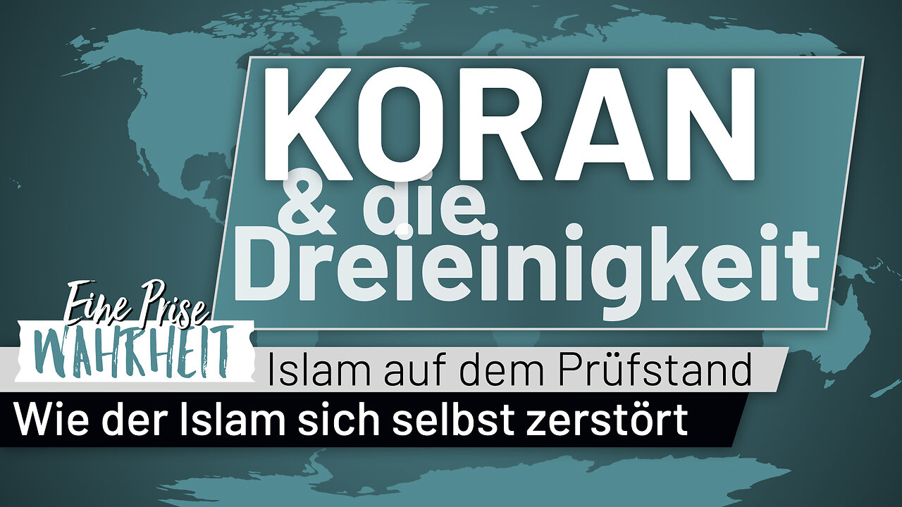 Wie der Islam sich selbst zerstört: Koran missversteht Dreieinigkeit | Islam