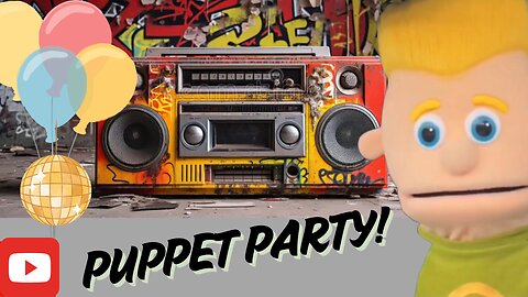Puppet Party 🎉