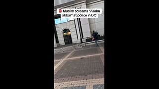 An Arab Muslim shouting "Allahu Akbar" at police officers in Washington DC, USA