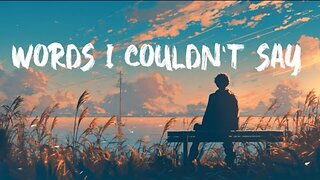 Words I Couldn't Say – Lyrinest (Official Lyric Video)