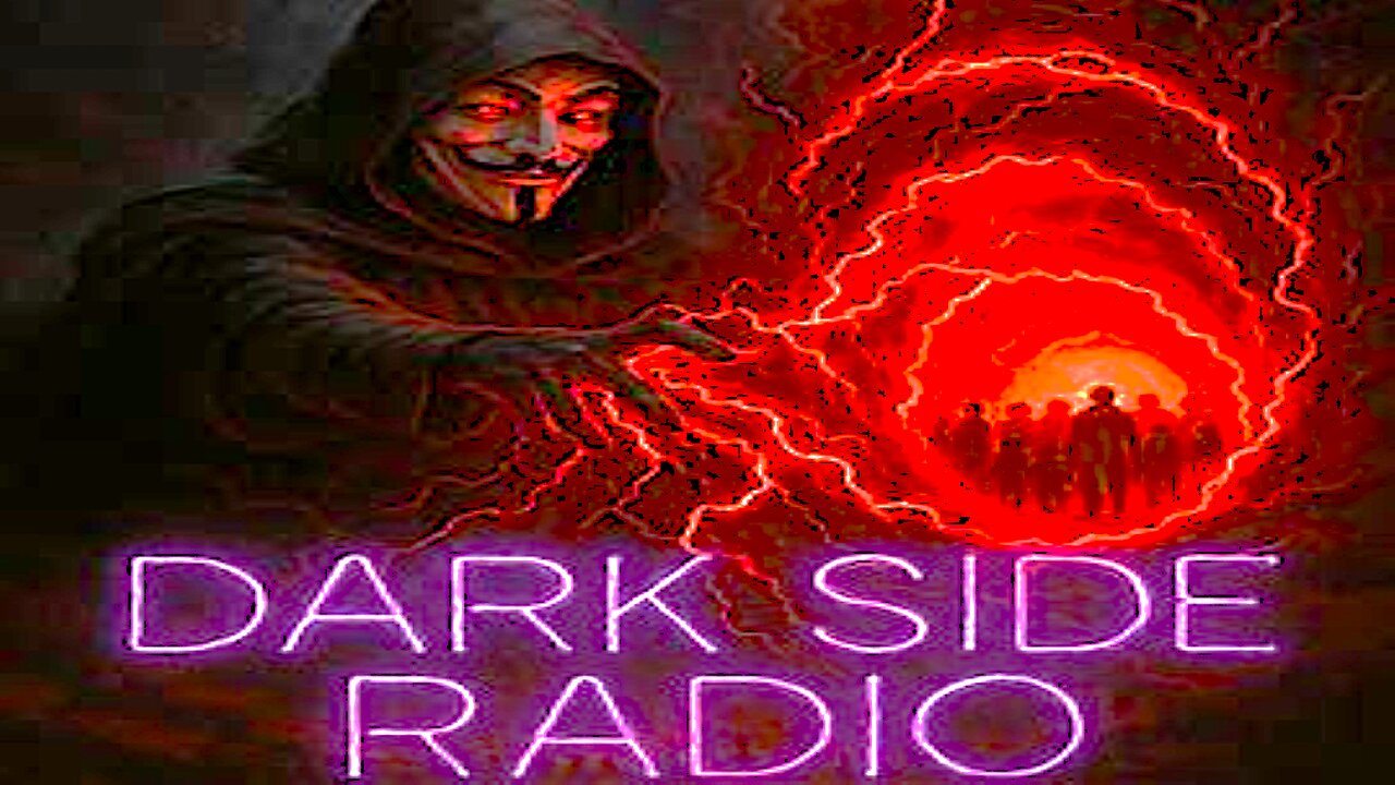 ⚡DARK SIDE RADIO⚡ Ep. 407