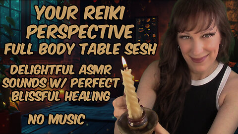 ASMR Reiki To Make You Feel Better🌸Full Body Healing What You Need Most🌸Soft Spoken & Personal Atten