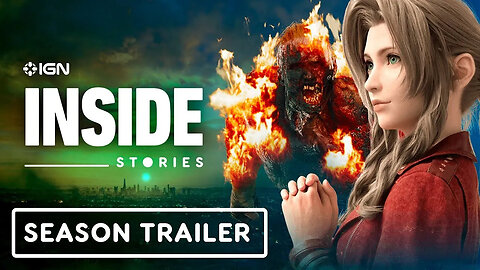 IGN Inside Stories - Official Trailer _ Dead Island 2, Final Fantasy 7 and NieR -Automata