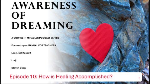 AOD Episode 10: How is Healing Accomplished?