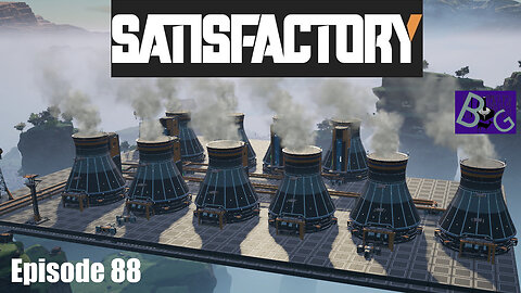 Satisfactory 1.0 Playthrough Episode 88