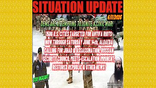 SITUATION UPDATE 6/11/25 - 1500 U.S. Cities Targeted For Antifa Riots Now Through Saturday June 14th