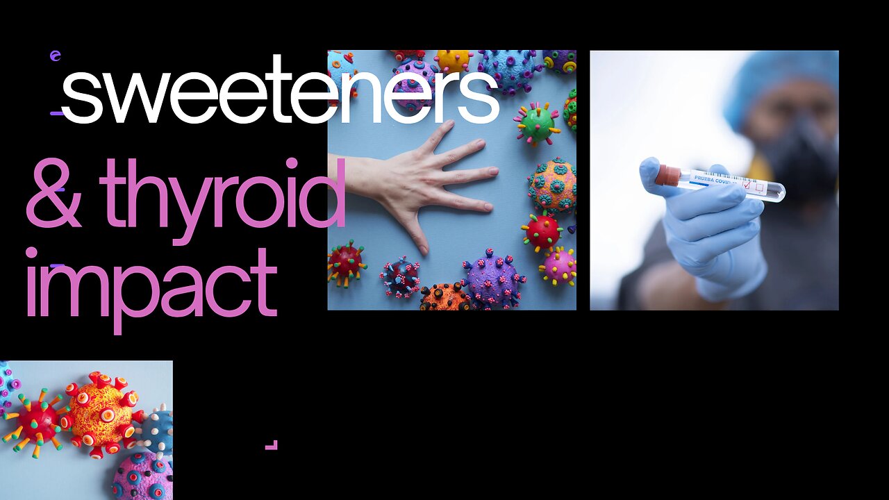 how artificial sweeteners impact the thyroid