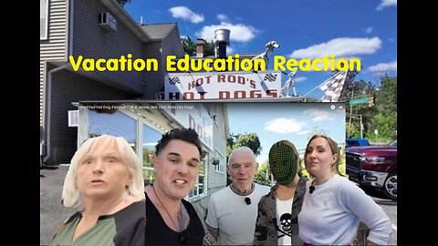 Vacation Education Reaction - Hot Rods Deep Fried Hotdogs - & Jersey Jerk - 2025