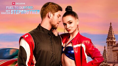 Fuel To Our Fire: My Racer Stepbrother (Full Episodes)