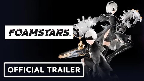 Foamstars x Nier - Automata - Official 'Party Goes On' Season Trailer