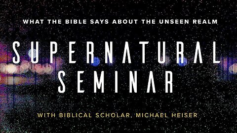 Part 2 Supernatural Seminar Dr. Michael S Heiser