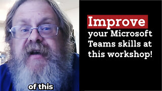 Improve your Microsoft Teams skills at this workshop!