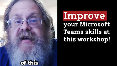 Improve your Microsoft Teams skills at this workshop!