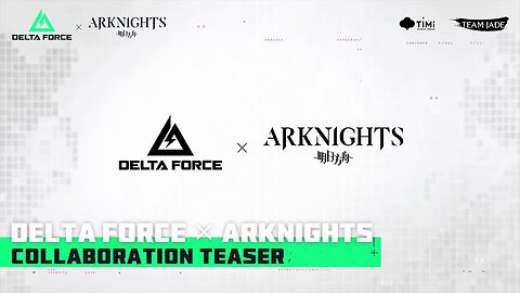 Delta Force × Arknights - announce short PV