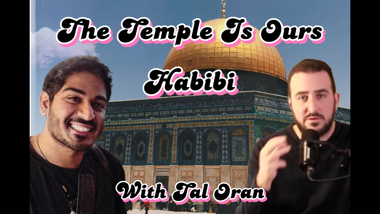 The Temple Is Ours Habibi - With Tal Oran
