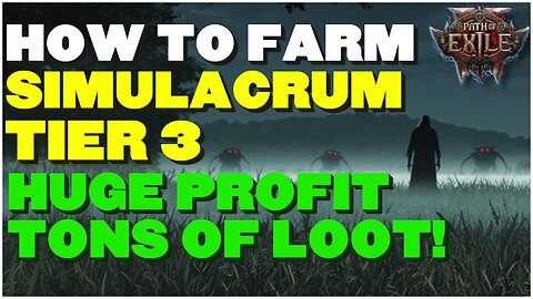 [POE2 0.3] Simulacrum Farming! How I Made My First 100 Divines! What You Need To Know!