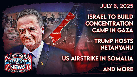 Israel To Build Concentration Camp in Gaza, Trump Hosts Netanyahu, US Airstrike in Somalia, and More